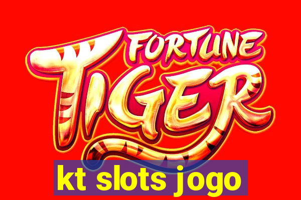 kt slots jogo